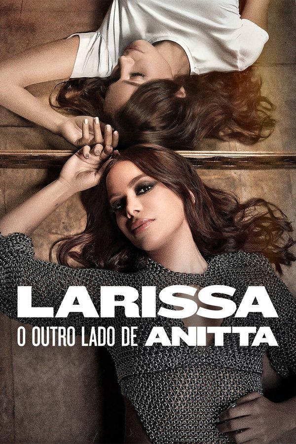 LARISSA: O OUTRO LADO DE ANITTA (2025)