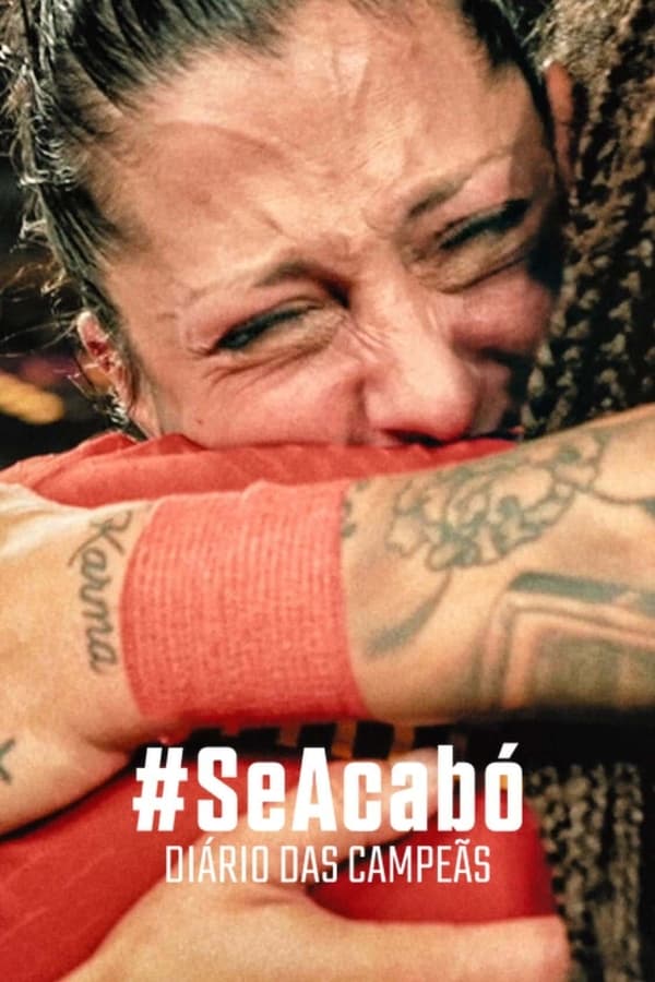 #SEACABÓ: DIÁRIO DAS CAMPEÃS (2024)